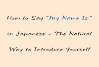 how to say my name is in japanese